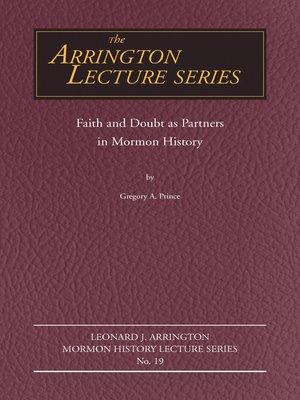 cover image of Faith and Doubt as Partners in Mormon History